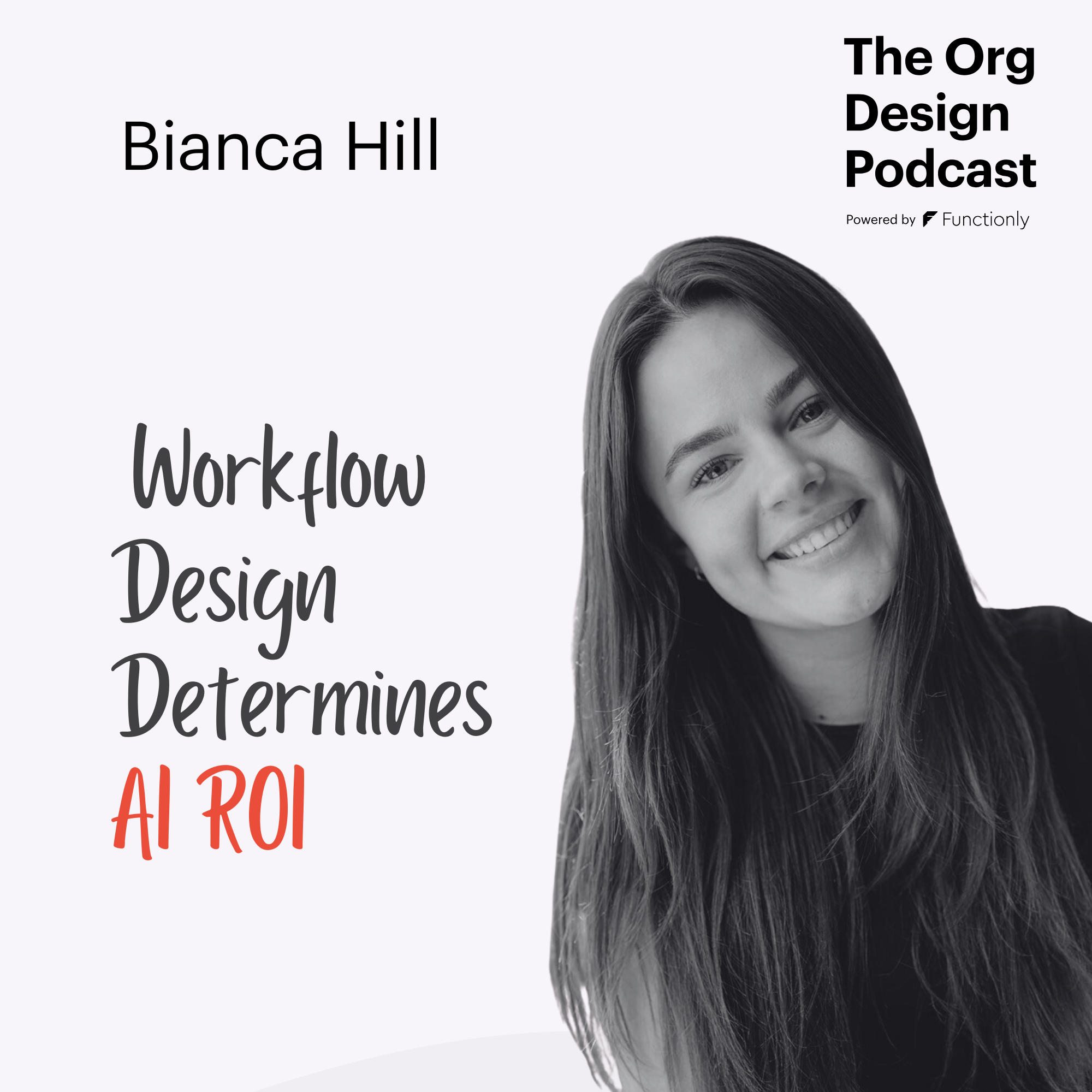 Stop Blaming the Tool: Why Workflow Design Determines Your AI ROI with Bianca Hill, DecidrAI