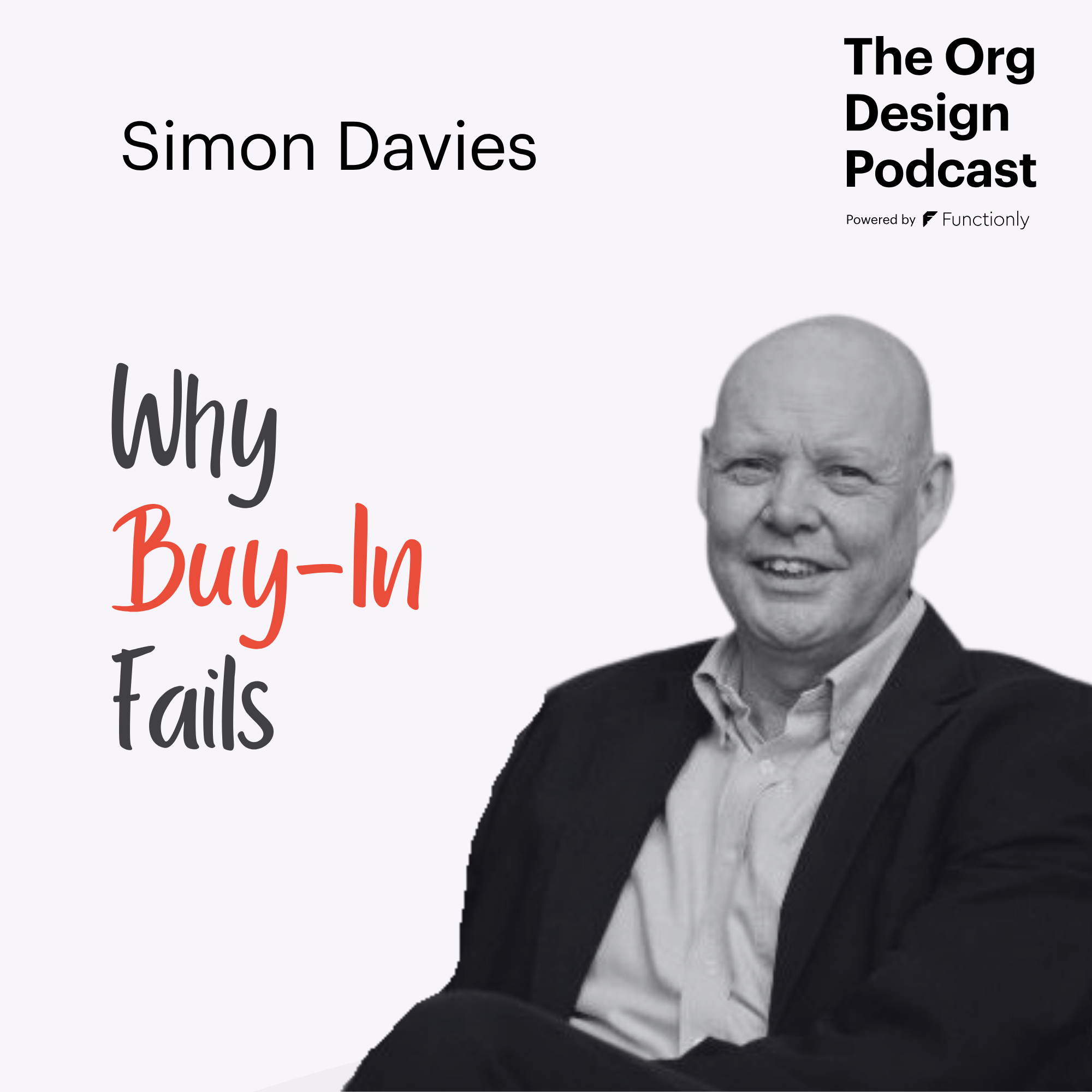 Why “Buy-In” Fails—and What Leaders Should Do Instead with Simon Davies