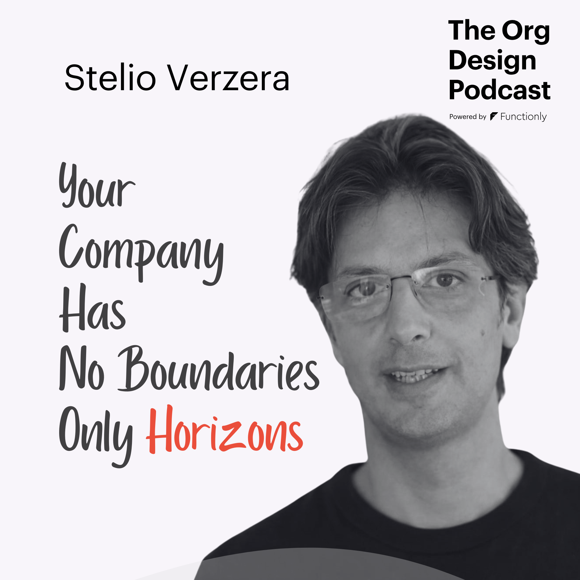 Your Company Has No Boundaries Only Horizons with Stelio Verzera